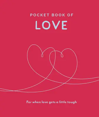 Vrecková kniha lásky: Pre prípady, keď láska trochu stuhne - Pocket Book of Love: For When Love Gets a Little Tough