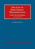 Právo diskriminácie v zamestnaní, prípady a materiály - Law of Employment Discrimination, Cases and Materials