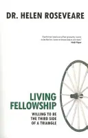 Živé spoločenstvo: Ochotný byť treťou stranou trojuholníka - Living Fellowship: Willing to Be the Third Side of the Triangle