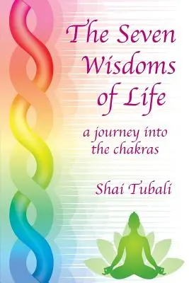 Sedem múdrostí života - The Seven Wisdoms of Life