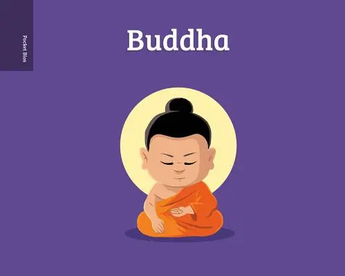 Vreckové životopisy: Budha - Pocket Bios: Buddha