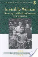 Neviditeľná žena; vyrastanie černochov v Nemecku - Invisible Woman; Growing Up Black in Germany