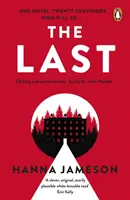 Posledný - postapokalyptický thriller, ktorý vám nedá spať celú noc - Last - The post-apocalyptic thriller that will keep you up all night