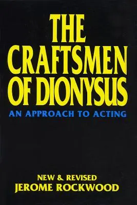 Dionýzovi remeselníci: Prístup k herectvu - The Craftsmen of Dionysus: An Approach to Acting
