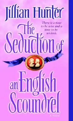Zvádzanie anglického darebáka - The Seduction of an English Scoundrel