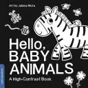 Ahoj, malé zvieratká: A High-Contrast Book (Kniha s vysokým kontrastom) - Hello, Baby Animals: A High-Contrast Book