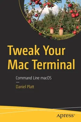 Vylepšite svoj terminál Mac: Príkazový riadok Macu - Tweak Your Mac Terminal: Command Line Macos