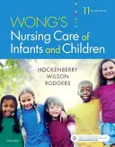 Wongova ošetrovateľská starostlivosť o dojčatá a deti - Wong's Nursing Care of Infants and Children