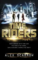 Jazdci času (kniha 1) - TimeRiders (Book 1)
