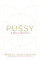 Pussy - Rekultivácia - Pussy - A Reclamation