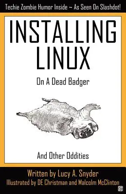 Inštalácia Linuxu na mŕtvom jazvecovi - Installing Linux on a Dead Badger