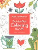 Posh Connections a Dot-To-Dot Coloring Book for Adults (Posh Connections - bodkované maľovanky pre dospelých) - Posh Connections a Dot-To-Dot Coloring Book for Adults