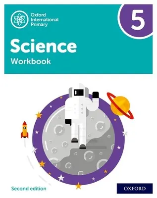 Oxford International Primary Science Second Edition: 2. ročník International Science 2: pracovný zošit 5 - Oxford International Primary Science Second Edition: Workbook 5
