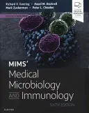 Mimsova lekárska mikrobiológia a imunológia - Mims' Medical Microbiology and Immunology