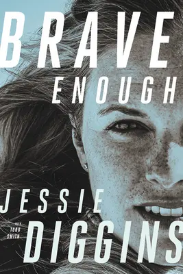Dosť odvážny - Brave Enough