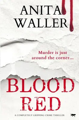 Červená krv: Úplne strhujúci kriminálny triler - Blood Red: A Completely Gripping Crime Thriller