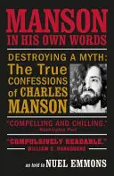 Manson vlastnými slovami (Emmons Nuel (Autor)) - Manson in His Own Words (Emmons Nuel (Author))
