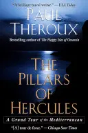 Herkulove stĺpy: Veľká cesta po Stredozemnom mori - The Pillars of Hercules: A Grand Tour of the Mediterranean