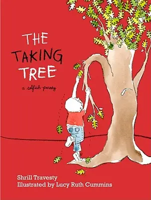 Strom, ktorý berie: Sebecká paródia - The Taking Tree: A Selfish Parody