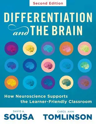 Differentiation and the Brain: How Neuroscience Supports the Learner-Friendly Classroom (Využitie učenia založeného na mozgu a neuroedukácie na diferenciáciu - Differentiation and the Brain: How Neuroscience Supports the Learner-Friendly Classroom (Use Brain-Based Learning and Neuroeducation to Differentiate