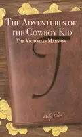 Dobrodružstvá kovbojského dieťaťa - The Adventures of the Cowboy Kid
