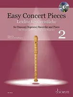 Easy Concert Pieces Book 2: 24 Pieces from 5 Centuries Descant Recorder and Piano Book/CD: CD: Descantová zobcová flauta a klavír - Easy Concert Pieces Book 2: 24 Pieces from 5 Centuries Descant Recorder and Piano Book/CD: Descant Recorder and Piano with CD