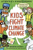 Deti bojujú proti zmene klímy: Staňte sa superhrdinom za 2 minúty - Kids Fight Climate Change: Act now to be a #2minutesuperhero