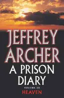 Väzenský denník III. diel - Nebo - Prison Diary Volume III - Heaven