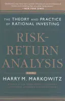 Analýza rizika a výnosu, 2. diel: Teória a prax racionálneho investovania - Risk-Return Analysis, Volume 2: The Theory and Practice of Rational Investing