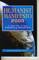 Humanistický manifest 2000: Výzva k novému planetárnemu humanizmu - Humanist Manifesto 2000: A Call for New Planetary Humanism