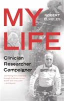 Môj život, klinický lekár, výskumník, účastník kampaní - My Life, Clinician, Researcher, Campaigner