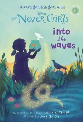 Never Girls #11: Na vlnách (Disney: The Never Girls) - Never Girls #11: Into the Waves (Disney: The Never Girls)