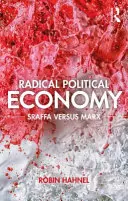 Radikálna politická ekonómia: Sraffa verzus Marx - Radical Political Economy: Sraffa Versus Marx