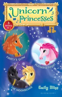 Jednorožčie princezné 7-9: Svetluška žiari, Pírko letí a Mesačné lúče - Unicorn Princesses Bind-Up Books 7-9: Firefly's Glow, Feather's Flight, and the Moonbeams