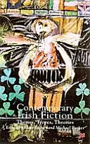 Súčasná írska beletria: Témy, trópy, teórie - Contemporary Irish Fiction: Themes, Tropes, Theories