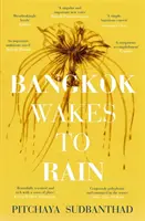 Bangkok sa prebúdza do dažďa - zaradený do užšieho výberu na cenu Edwarda Stanforda „Fikcia so zmyslom pre miesto“ za rok 2020 - Bangkok Wakes to Rain - Shortlisted for the 2020 Edward Stanford 'Fiction with a Sense of Place' award
