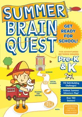 Letné hľadanie mozgu: Pre dobrodružstvá medzi predškolskými a školskými ročníkmi - Summer Brain Quest: For Adventures Between Grades Pre-K & K