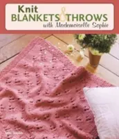 Pletené deky a hody s Mademoiselle Sophie - Knit Blankets and Throws with Mademoiselle Sophie