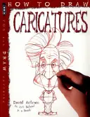 Ako kresliť karikatúry - How To Draw Caricatures