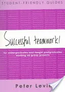 Sprievodca pre študentov: Úspešná tímová práca! - Student-Friendly Guide: Successful Teamwork!