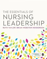 Základy vedenia sestier - The Essentials of Nursing Leadership