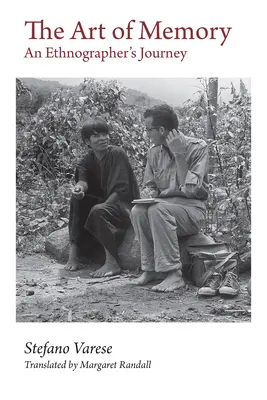 Umenie pamäti: Cesta etnografa - The Art of Memory: An Ethnographer's Journey