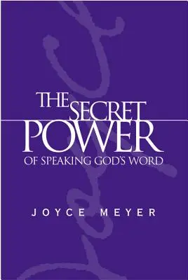 Tajná moc hovorenia Božieho slova - The Secret Power of Speaking God's Word