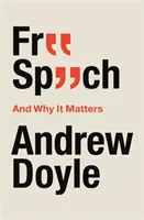 Sloboda prejavu a prečo na nej záleží - Free Speech and Why It Matters