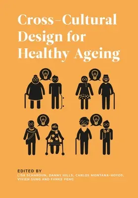 Medzikultúrny dizajn pre zdravé starnutie - Cross-Cultural Design for Healthy Ageing
