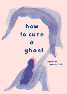 Ako vyliečiť ducha - How to Cure a Ghost