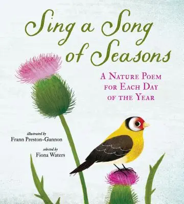 Zaspievajte si pieseň o ročných obdobiach: Básnička o prírode na každý deň v roku - Sing a Song of Seasons: A Nature Poem for Each Day of the Year