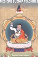 Medicínske Buddhove učenie - Medicine Buddha Teachings
