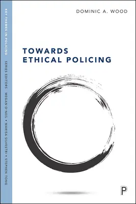 K etickej policajnej práci - Towards Ethical Policing