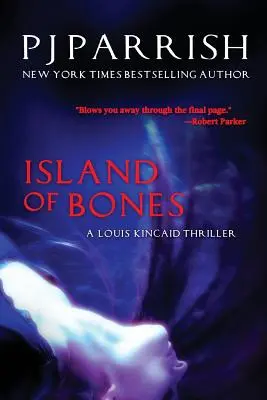 Ostrov kostí: Thriller Louisa Kincaida - Island Of Bones: A Louis Kincaid Thriller
